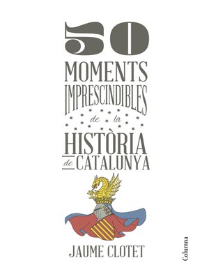 cover image of 50 moments imprescindibles de la història de Catalunya